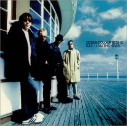 Ocean Colour Scene : July - I Am the News